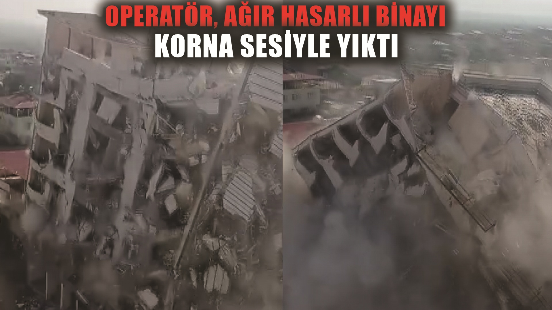 8 katlı bina korna sesiyle yıkıldı