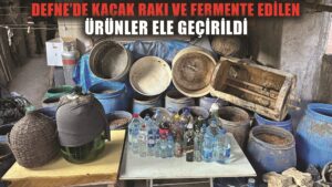 Defne’de 275 litre kaçak rakı ele geçirildi