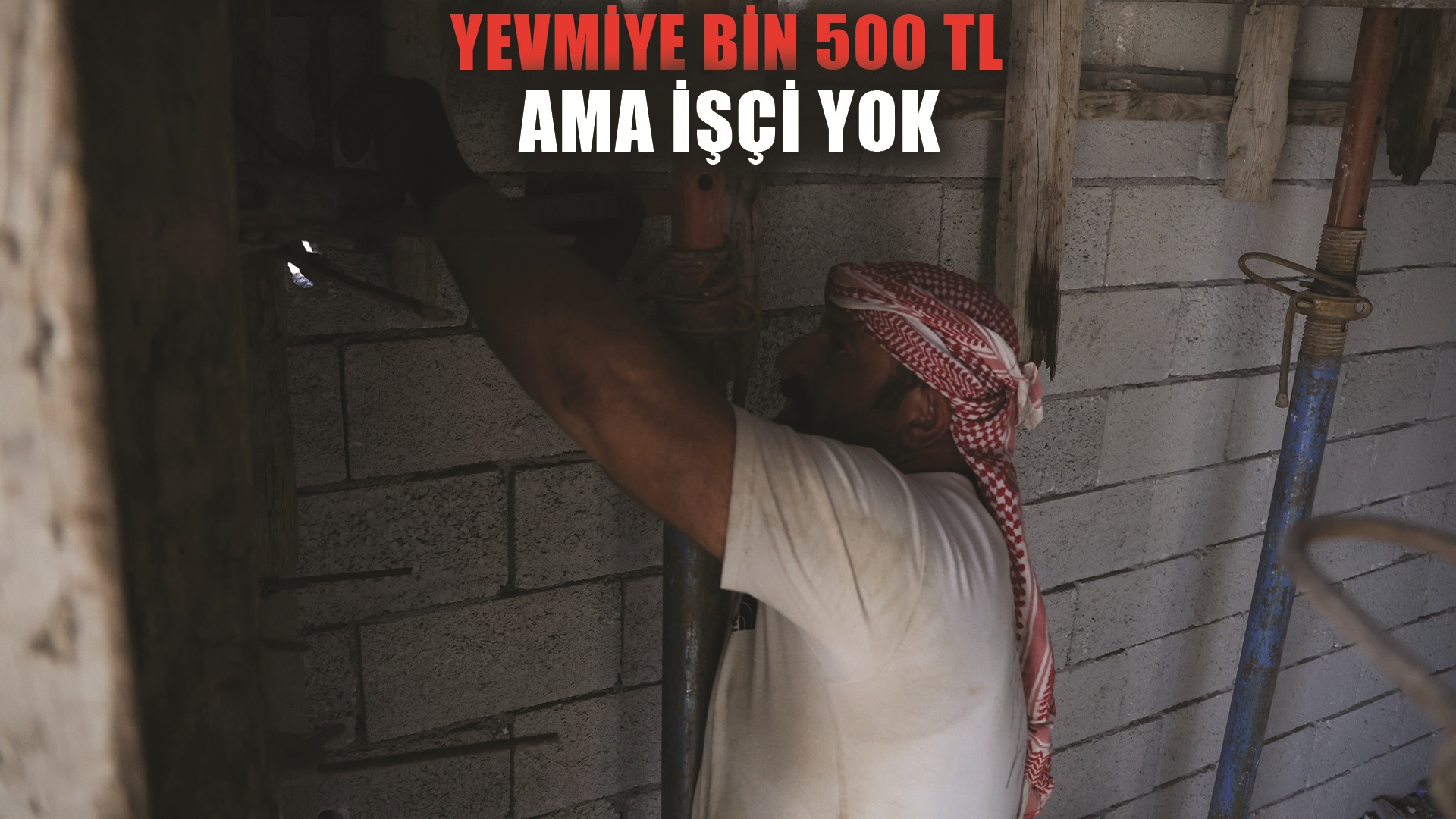Yevmiyelerin bin 500 lirayı bulduğu enkaz kentte iş var, işçi yok