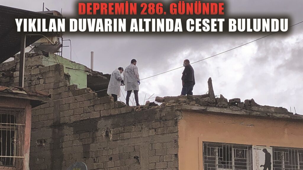 Yıkılan duvarın altından 286. günde ceset çıktı