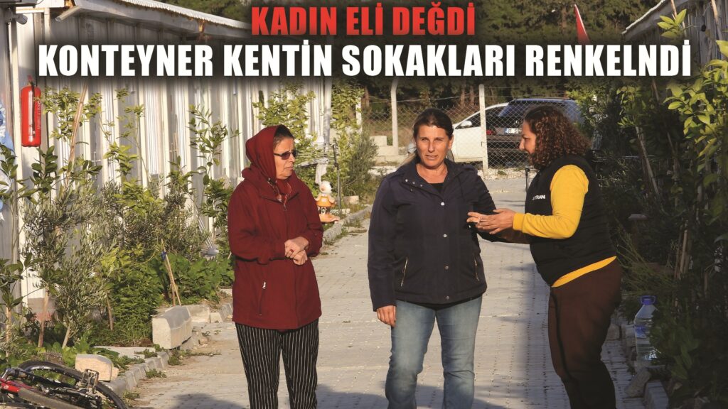 Kadın eli değen konteyner kent sokakları yeşile büründü